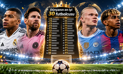 Dünyanın en iyi 30 futbolcusu belli oldu! Zirvedeki isim bakın kim oldu...