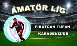 FIRATCAN TUFAN KARADENİZ’DE