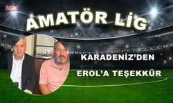 Karadeniz’den Erol’a teşekkür