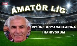 Üstüne koyacaklarına inanıyorum