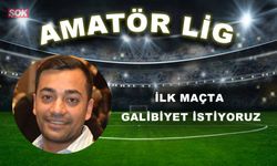 İLK MAÇTA GALİBİYET İSTİYORUZ
