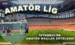 İSTANBUL’DA AMATÖR MAÇLAR ERTELENDİ