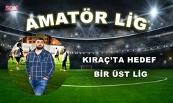 KIRAÇ’TA HEDEF BİR ÜST LİG