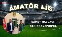 SAMET HALVACI BAKIRKÖYSPOR’DA