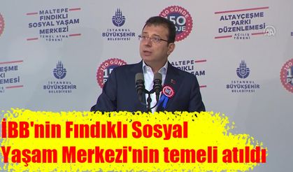 İBB'nin Fındıklı Sosyal Yaşam Merkezi'nin temeli atıldı