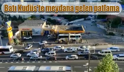 Batı Kudüs'te meydana gelen patlama