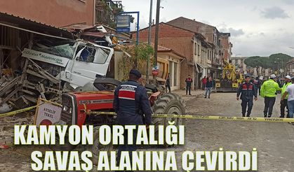 Kamyon ortalığı savaş alanına çevirdi