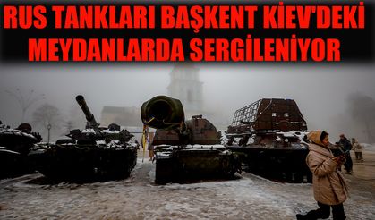 Rus tankları başkent Kiev'deki meydanlarda sergileniyor