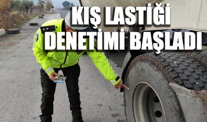 Manisa’da kış lastiği denetimi başladı