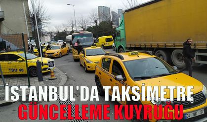 İstanbul'da taksimetre güncelleme kuyruğu