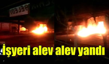 İşyeri alev alev yandı