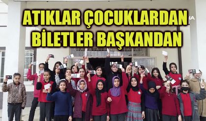 Atıklar çocuklardan biletler başkandan