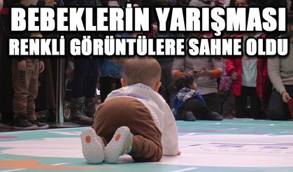 Bebeklerin yarışması renkli görüntülere sahne oldu