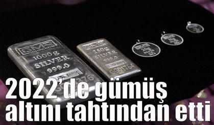 2022’de gümüş altını tahtından etti