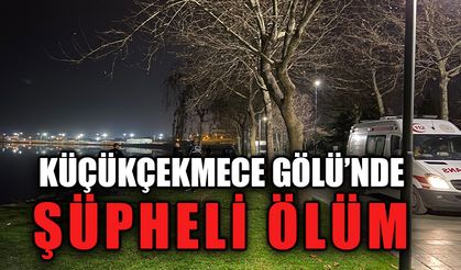 Küçükçekmece Gölü’nde şüpheli ölüm