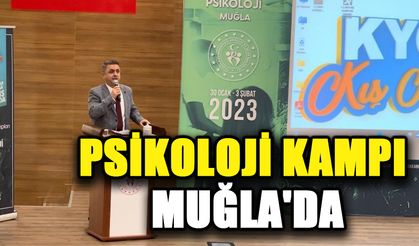 Psikoloji kampı Muğla'da