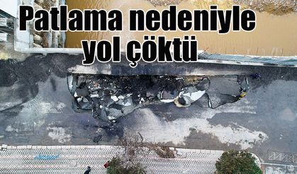 Patlama nedeniyle yol çöktü