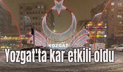 Yozgat'ta kar etkili oldu