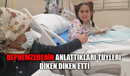 Depremzedenin anlattıkları tüyleri diken diken etti