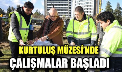 Manisa Kurtuluş Müzesi’nde çalışmalar başladı