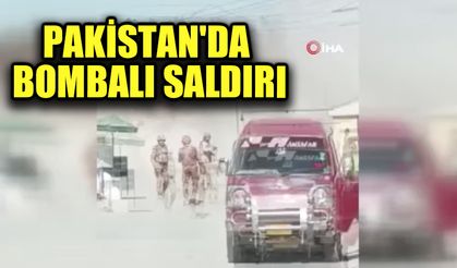 Pakistan'da bombalı saldırı