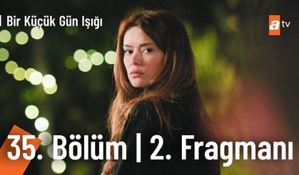 Bir Küçük Gün Işığı 35. Bölüm 2. Fragmanı İzleyin: Bir Küçük Gün Işığı yeni bölüm fragmanı izle