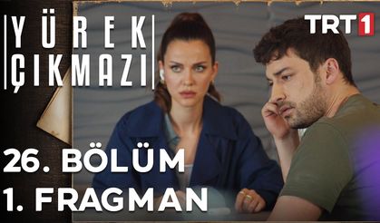 Yürek Çıkmazı 26. Bölüm fragmanı İzleyin: Yürek Çıkmazı yeni bölüm fragmanı izle