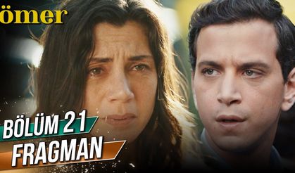 Ömer 21 Bölüm fragmanı İzleyin: Ömer yeni bölüm fragmanı izle