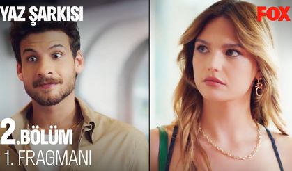 Yaz Şarkısı 2. Bölüm 1. fragmanı İzleyin: Fox Tv Yaz Şarkısı fragmanı izle