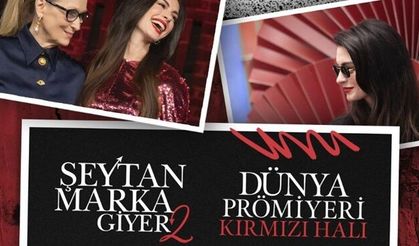 Şeytan Marka Giyer 2 sonunda geliyor: Dev prömiyer canlı yayınlanacak