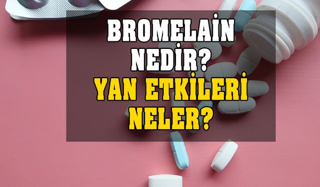 Bromelain nedir? Nasıl kullanılır? Ne işe yarar? Yan etkisi