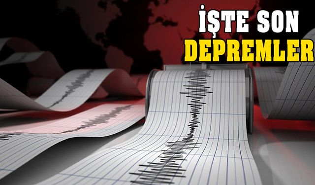 Az önce deprem mi oldu? AFAD ve Kandilli son depremler