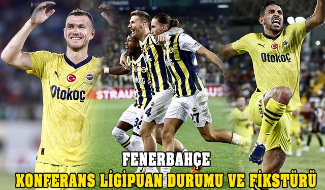 Fenerbahçe'nin Konferans Ligi puan durumu ve fikstürü