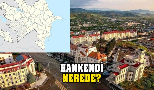 Hankendi konumu neresi, nüfusu kaç ve hangi ülkeye bağlı? 