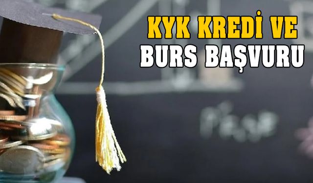 KYK burs ve öğrenim kredi başvurusu tarihi! Ne kadar?