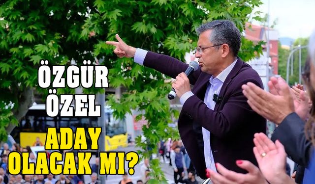 CHP'de Özgür Özel genel başkan adayı olacak mı? Belli oldu