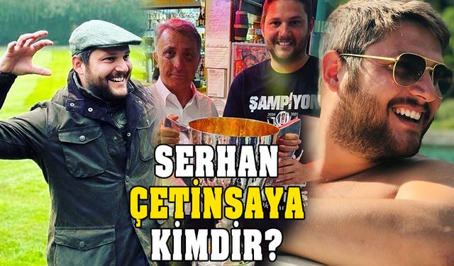 Serhan Çetinsaya kimdir, yaşı kaç? Babası vergi rekortmeni