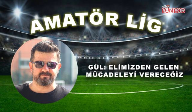 Gül: Elimizden gelen mücadeleyi vereceğiz