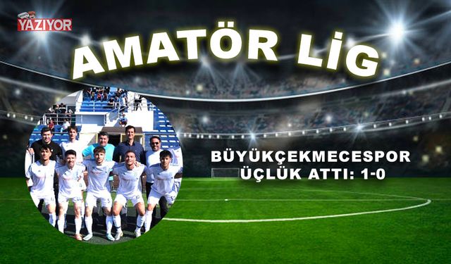 Büyükçekmecespor üçlük attı: 1-0