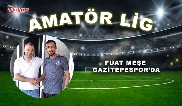 Fuat Meşe Gazitepespor’da