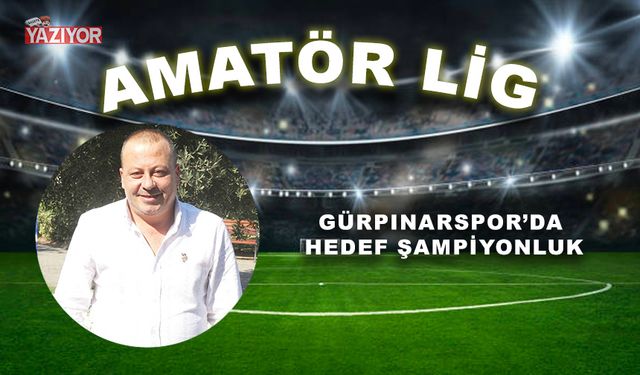 Gürpınarspor’da hedef şampiyonluk