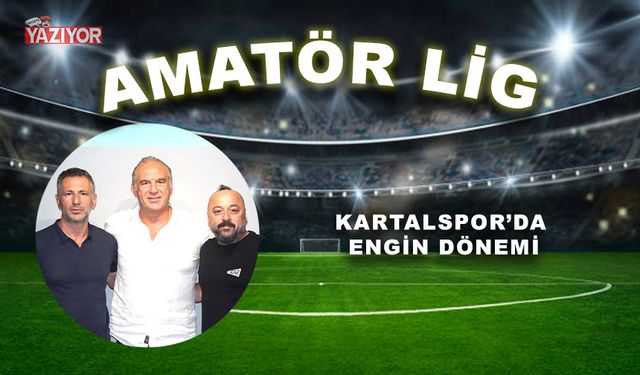 Kartalspor’da Engin dönemi