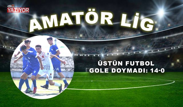 Üstün Futbol gole doymadı: 14-0