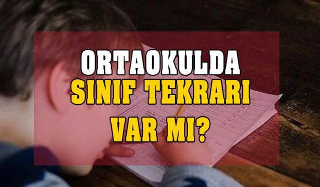 Ortaokulda sınıfta kalma var mı? Türkçe en az kaç olmalı?