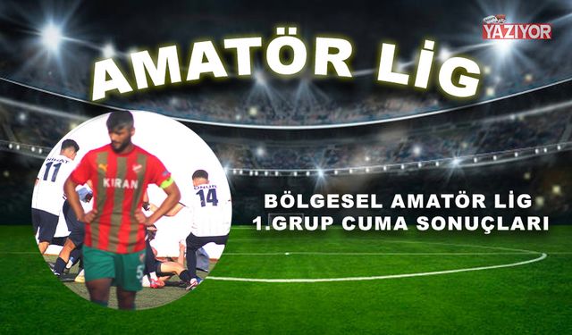 Bölgesel Amatör Lig 1.Grup cuma sonuçları