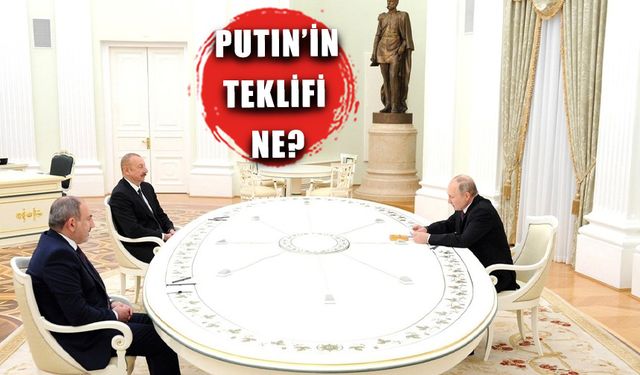 Putin'den, Azerbaycan ve Ermenistan'a teklif!