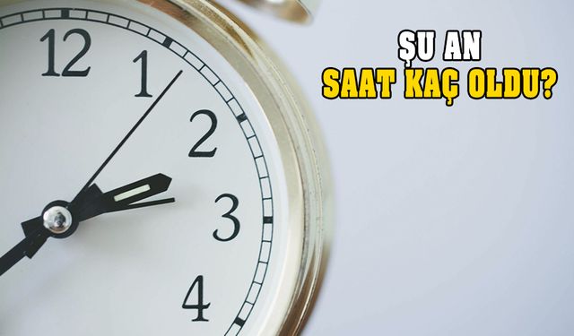 Saat kaç oldu? Saatler geri mi alındı?