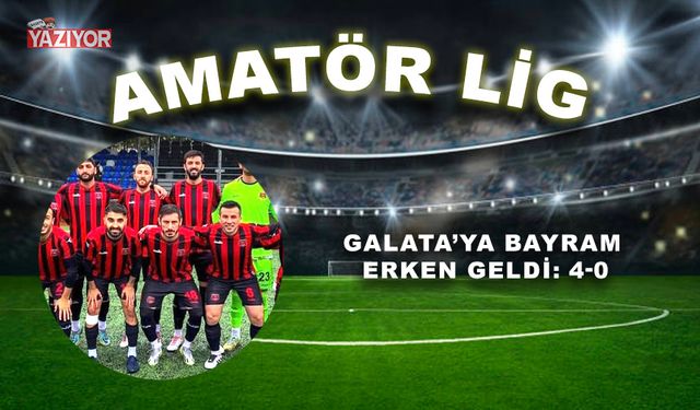 Galata’ya Bayram erken geldi: 4-0