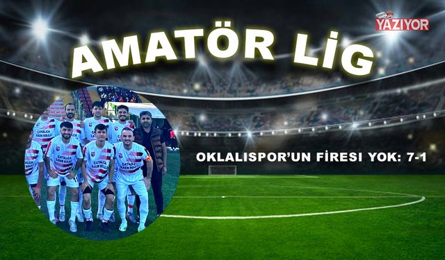 Oklalıspor’un firesi yok: 7-1