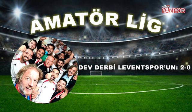 Dev derbi Leventspor’un: 2-0